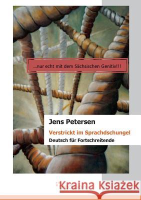 Verstrickt Im Sprachdschungel Petersen, Jens 9783868504316 Tredition - książka