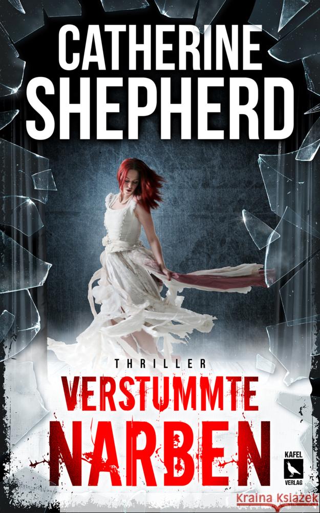 Verstummte Narben: Thriller Shepherd, Catherine 9783944676722 Kafel Verlag - książka