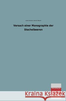 Versuch Einer Monographie Der Stachelbeeren Lorenz Pansner Heinrich Maurer 9783955623425 Bremen University Press - książka