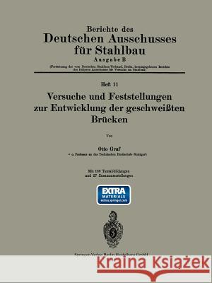 Versuche Und Feststellungen Zur Entwicklung Der Geschweißten Brücken Graf, Otto 9783709197455 Springer - książka