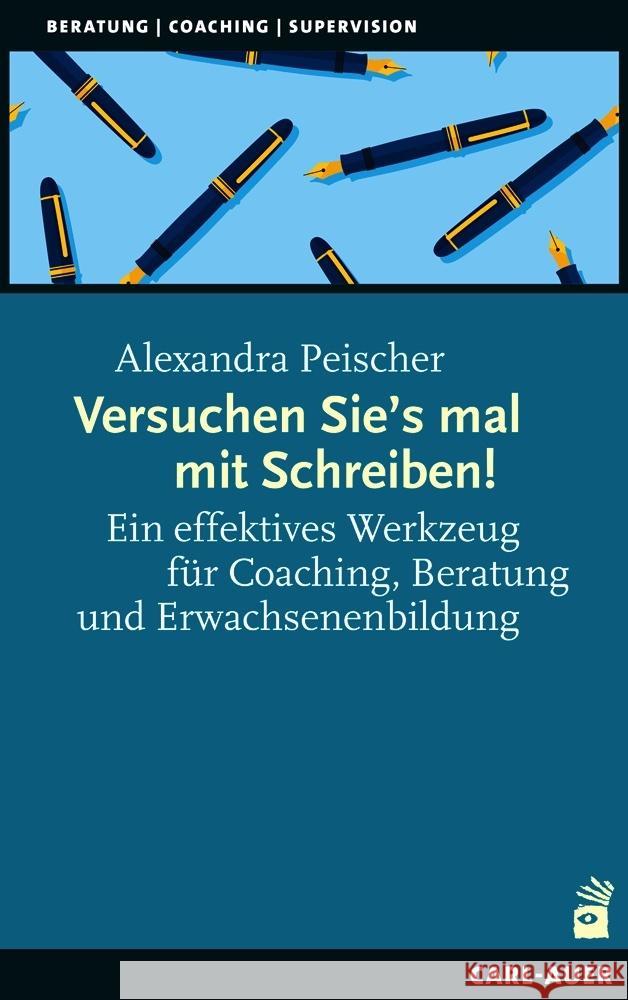 Versuchen Sie's mal mit Schreiben! Peischer, Alexandra 9783849704803 Carl-Auer - książka