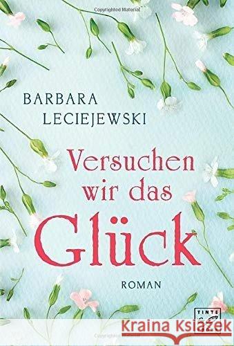 Versuchen wir das Glück Leciejewski, Barbara 9781542048729 Tinte & Feder - książka