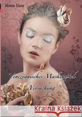 Versuchung. Venezianisches Maskenspiel Mona Vara 9783938281680 Plaisir D'Amour Verlag - książka