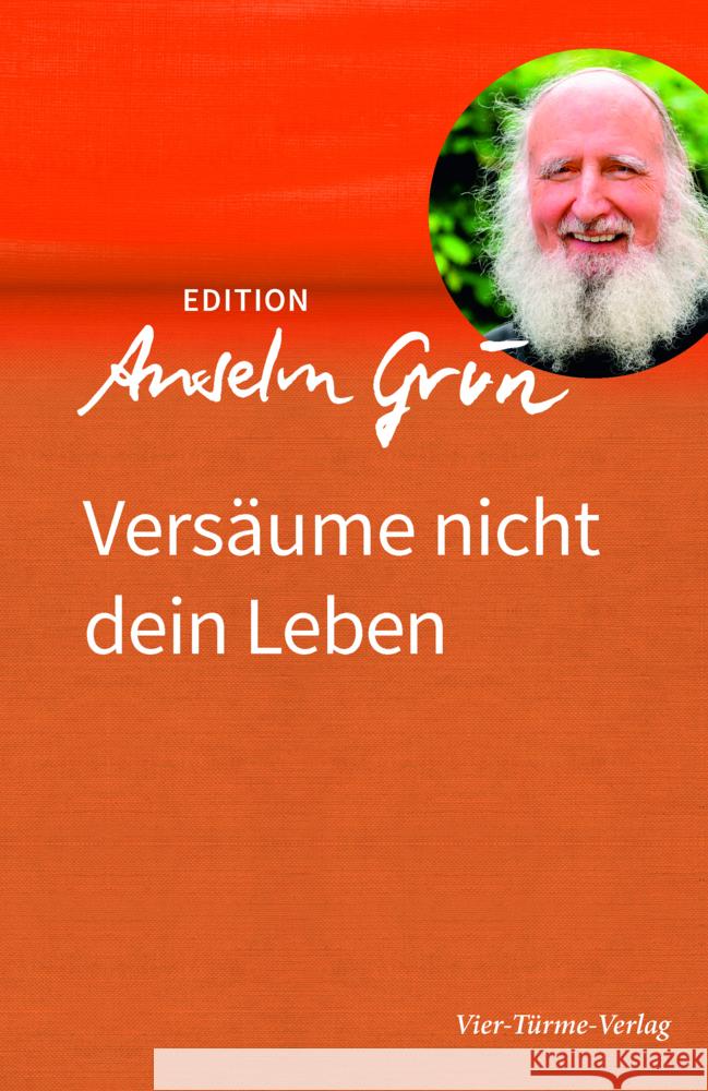 Versäume nicht dein Leben Grün, Anselm 9783736590120 Vier Türme - książka