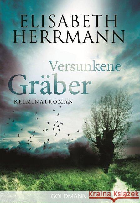 Versunkene Gräber : Kriminalroman. Originalausgabe Herrmann, Elisabeth 9783442479955 Goldmann - książka