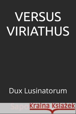 Versus Viriathus: Dux Lusinatorum Sapo Francisco 9798793817127 Independently Published - książka