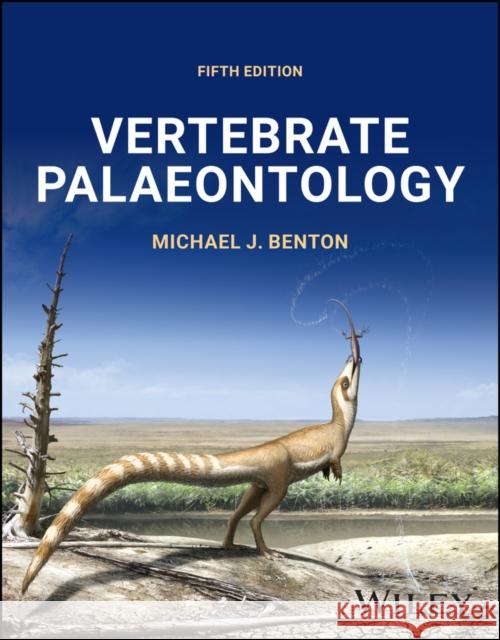 Vertebrate Palaeontology 4e Benton, Michael J. 9781118406847 John Wiley and Sons Ltd - książka