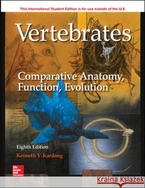 Vertebrates: Comparative Anatomy, Function, Evolution Kenneth Kardong 9781260092042 McGraw-Hill Education - książka