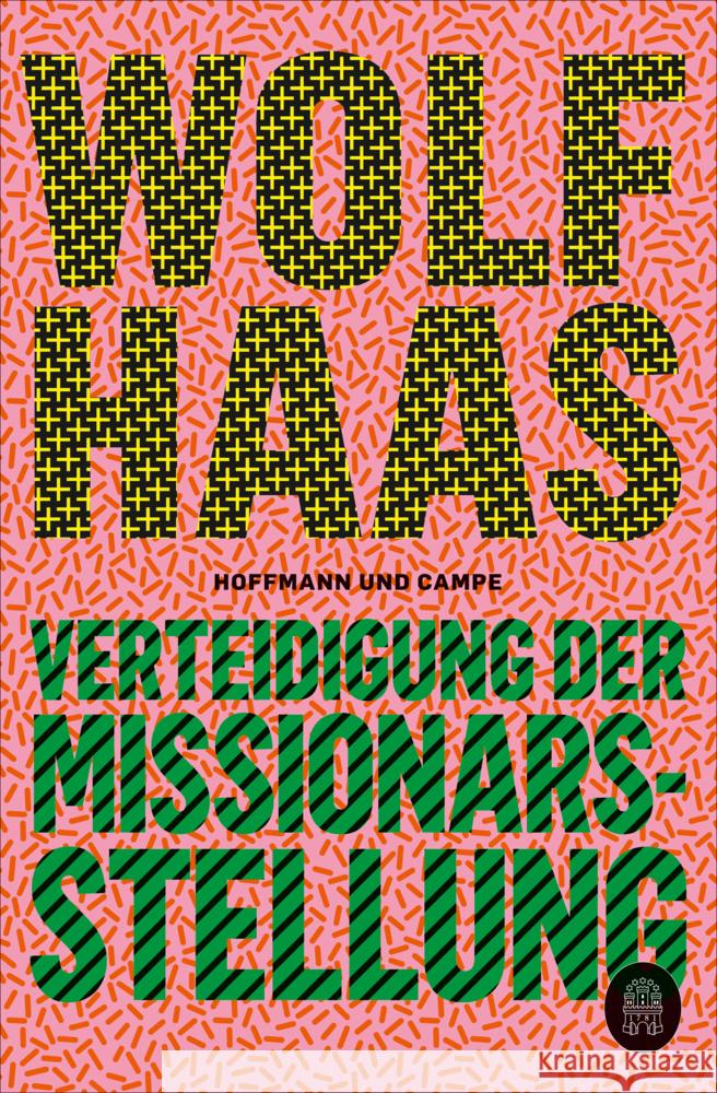 Verteidigung der Missionarsstellung Haas, Wolf 9783455016383 Hoffmann und Campe - książka