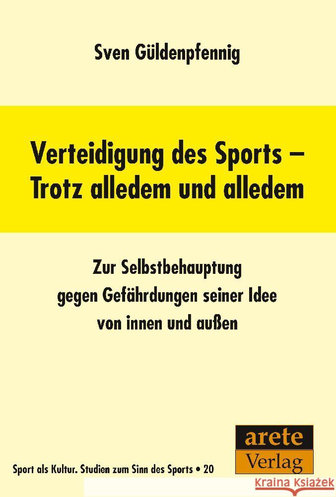 Verteidigung des Sports - Trotz alledem und alledem Güldenpfennig, Sven 9783964231062 Arete - książka