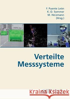 Verteilte Messsysteme Fernando Puente León, K -D Sommer, M Heizmann 9783866444768 Karlsruher Institut Fur Technologie - książka