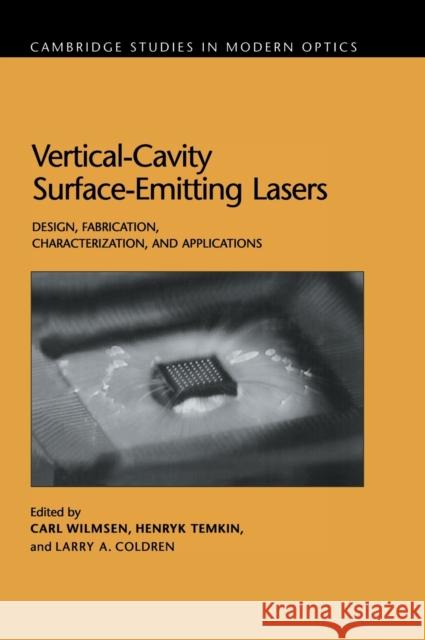 Vertical-Cavity Surface-Emitting Lasers Wilmsen, Carl W. 9780521590228 CAMBRIDGE UNIVERSITY PRESS - książka