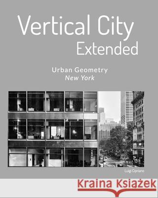 Vertical City - Extended 2° Edizione: Urban Geometry - New York Cipriano, Luigi 9781034933793 Blurb - książka