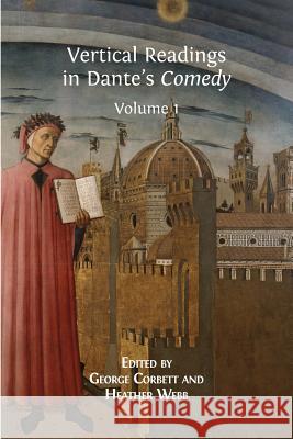 Vertical Readings in Dante's Comedy: Volume 1 George Corbett Heather Webb 9781783741724 Open Book Publishers - książka