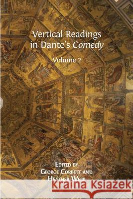 Vertical Readings in Dante's Comedy: Volume 2 George Corbett, Heather Webb 9781783742530 Open Book Publishers - książka