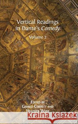 Vertical Readings in Dante's Comedy: Volume 2 George Corbett, Heather Webb 9781783742547 Open Book Publishers - książka