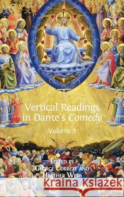 Vertical Readings in Dante's Comedy: Volume 3 George Corbett Heather Webb 9781783743599 Open Book Publishers - książka