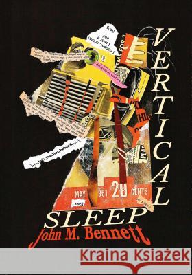 Vertical Sleep John M Bennett 9781938521171 Luna Bisonte Prods - książka