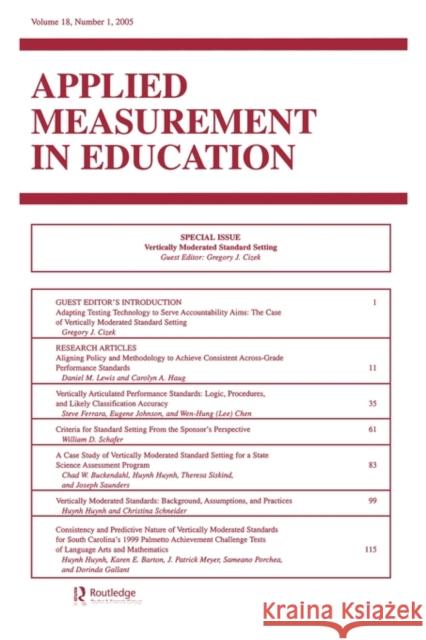 Vertically Moderated Standard Setting: A Special Issue of Applied Measurement in Education Cizek, Gregory J. 9780805894882 Taylor & Francis - książka