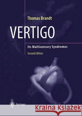 Vertigo: Its Multisensory Syndromes Brandt, Thomas 9783540199342 Springer Berlin Heidelberg - książka