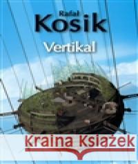 Vertikal Rafał Kosik 9788071932772 Laser-books - książka