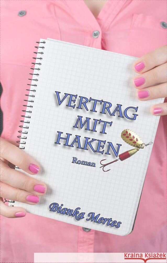 Vertrag mit Haken Mertes, Bianka 9783347760073 tredition - książka