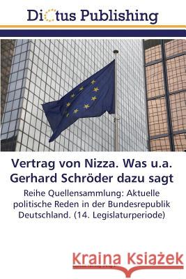 Vertrag von Nizza. Was u.a. Gerhard Schröder dazu sagt Herzog Konrad 9783845469591 Dictus Publishing - książka