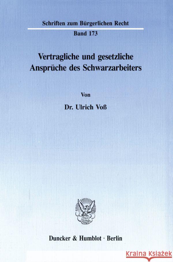 Vertragliche Und Gesetzliche Anspruche Des Schwarzarbeiters Voss, Ulrich 9783428081257 Duncker & Humblot - książka