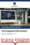 Vertragsgeneratorsystem Moreno Montijo, Juan Miguel 9786205465882 Verlag Unser Wissen