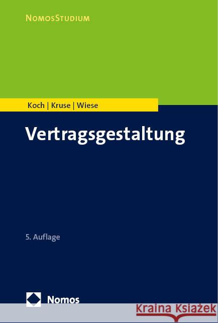 Vertragsgestaltung Raphael Koch LLM Kruse Matthias Wiese 9783756002481 Nomos Verlagsgesellschaft - książka