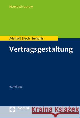 Vertragsgestaltung Lutz Aderhold Raphael Koch Karlheinz Lenkaitis 9783848761784 Nomos Verlagsgesellschaft - książka