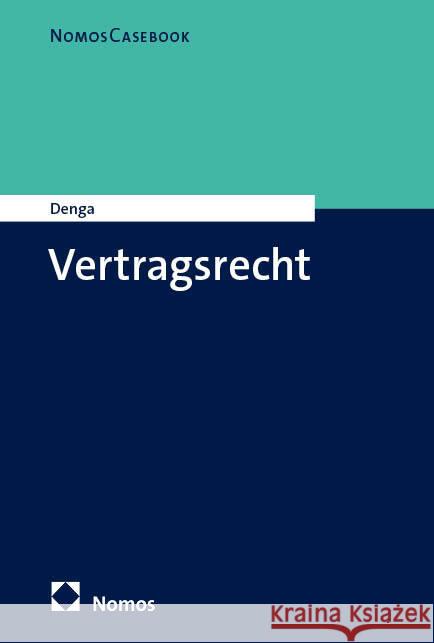 Vertragsrecht Denga, Michael 9783756015405 Nomos - książka