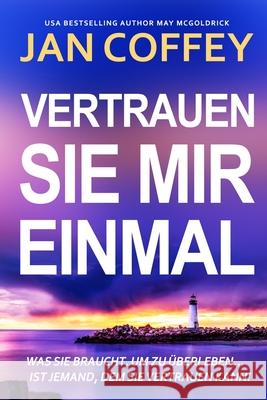Vertrauen Sie Mir Einmal Jan Coffey May McGoldrick 9781088071151 Book Duo Creative LLC - książka