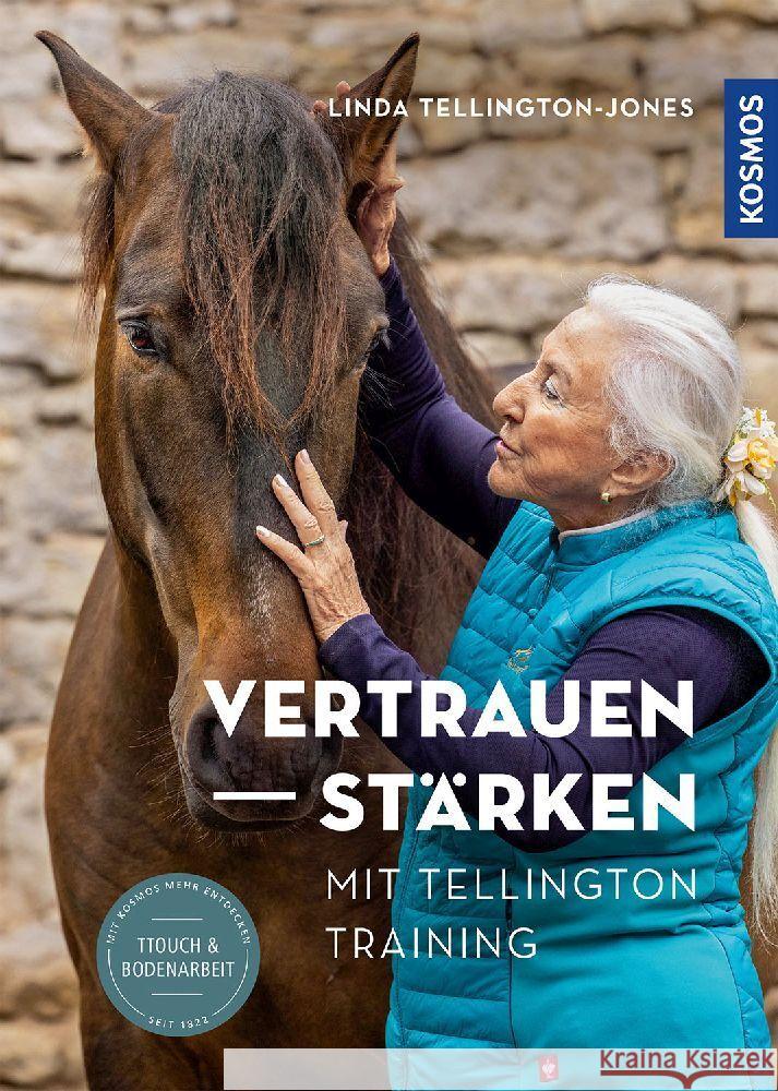 Vertrauen stärken mit Tellington Training Tellington-Jones, Linda 9783440175323 Kosmos (Franckh-Kosmos) - książka