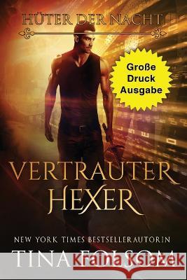 Vertrauter Hexer (Grosse Druckausgabe) Tina Folsom   9781959990765 Duboce Park Press - książka