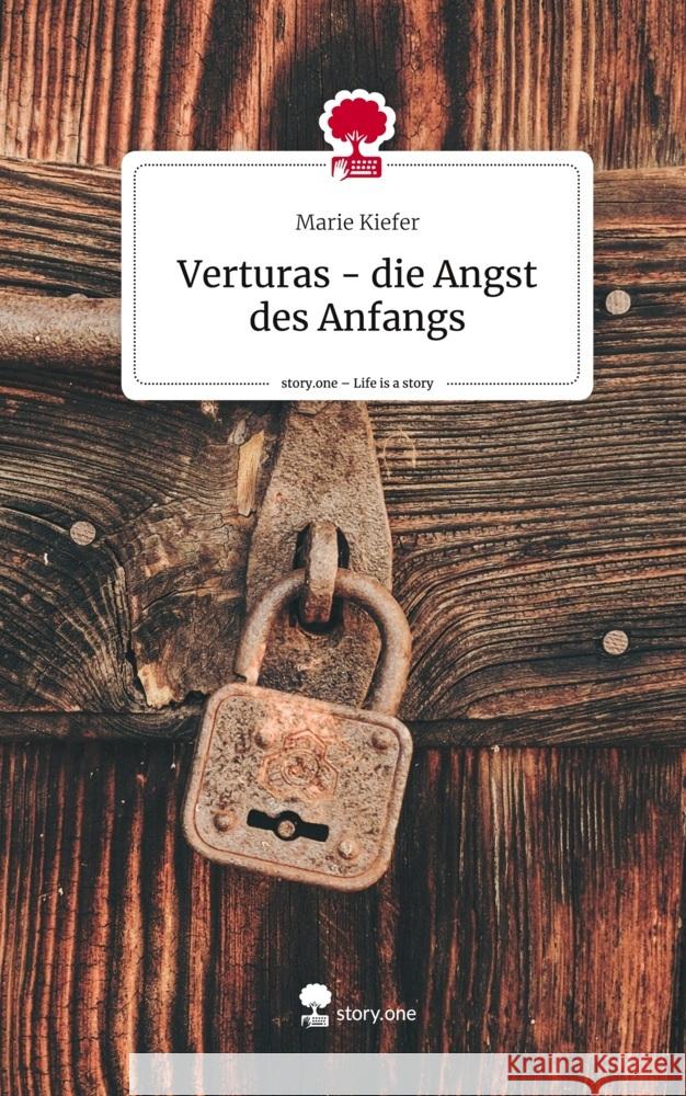 Verturas - die Angst des Anfangs. Life is a Story - story.one Kiefer, Marie 9783710846311 story.one publishing - książka