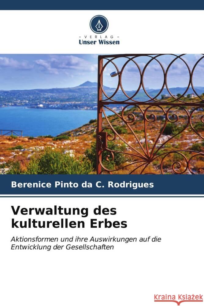 Verwaltung des kulturellen Erbes Berenice Pint 9786206616238 Verlag Unser Wissen - książka