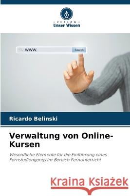 Verwaltung von Online-Kursen Belinski, Ricardo 9786209086861 Verlag Unser Wissen - książka