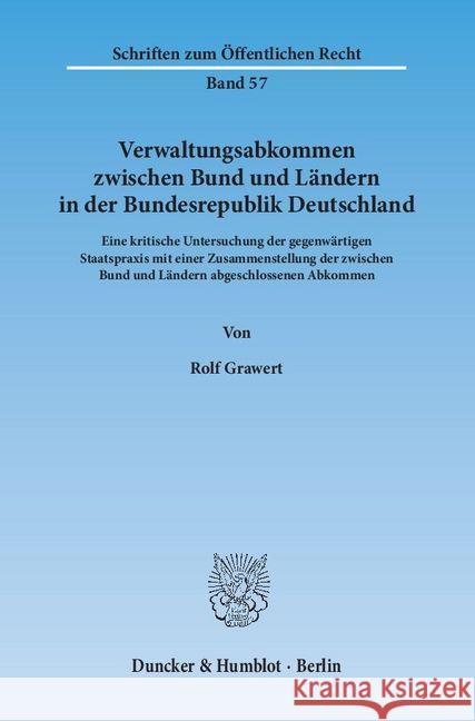 Verwaltungsabkommen Zwischen Bund Und Landern in Der Bundesrepublik Deutschland: Eine Kritische Untersuchung Der Gegenwartigen Staatspraxis Mit Einer Grawert, Rolf 9783428005185 Duncker & Humblot - książka