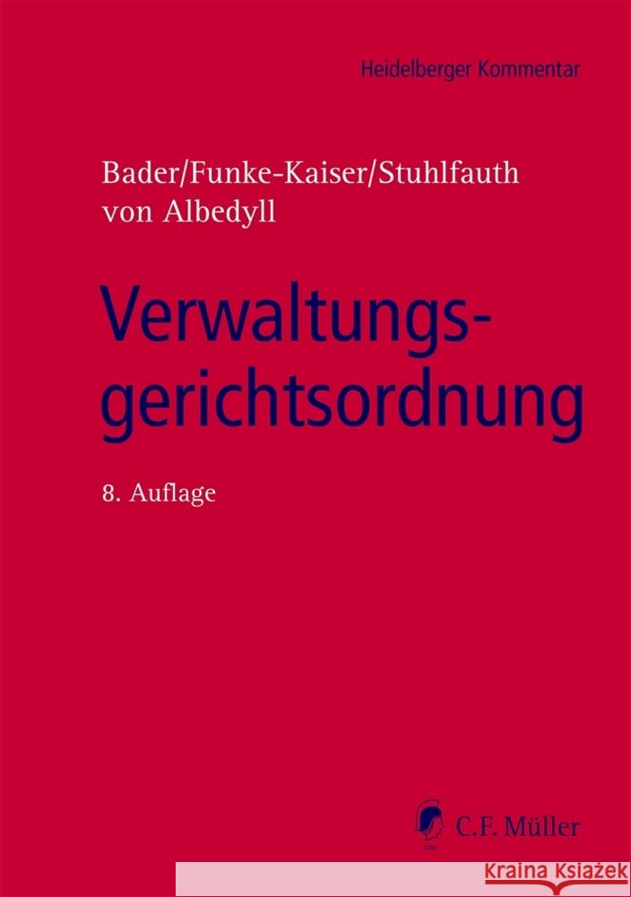 Verwaltungsgerichtsordnung Bader, Johann, Funke-Kaiser, Michael, Stuhlfauth, Thomas 9783811456471 Müller (C.F.Jur.), Heidelberg - książka