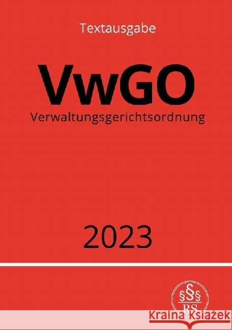 Verwaltungsgerichtsordnung - VwGO 2023 Studier, Ronny 9783757530075 epubli - książka