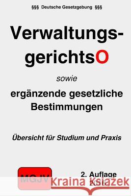 Verwaltungsgerichtsordnung: VwGO M. G. J. V., Verlag 9781523306268 Createspace Independent Publishing Platform - książka