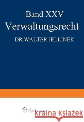 Verwaltungsrecht Walter Jellinek Eduard Kohlrausch Walter Kaskel 9783642985232 Springer - książka