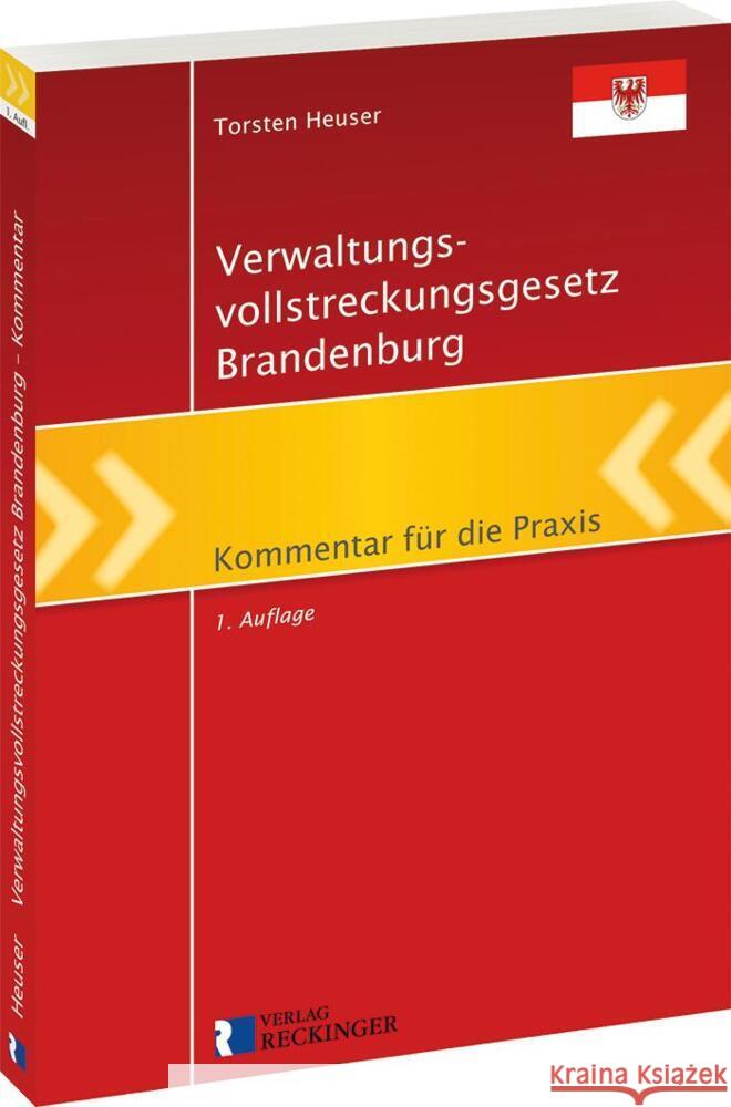 Verwaltungsvollstreckungsgesetz Brandenburg Heuser, Torsten 9783792204092 Reckinger - książka