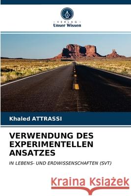 Verwendung Des Experimentellen Ansatzes Khaled Attrassi 9786203646313 Verlag Unser Wissen - książka