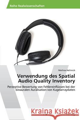 Verwendung Des Spatial Audio Quality Inventory Hellmich Mathias 9783639678369 AV Akademikerverlag - książka