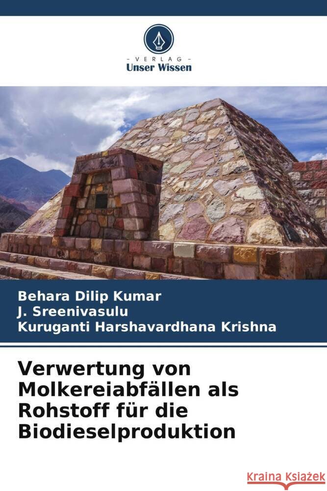 Verwertung von Molkereiabfällen als Rohstoff für die Biodieselproduktion Dilip Kumar, Behara, Sreenivasulu, J., Harshavardhana Krishna, Kuruganti 9786205059029 Verlag Unser Wissen - książka