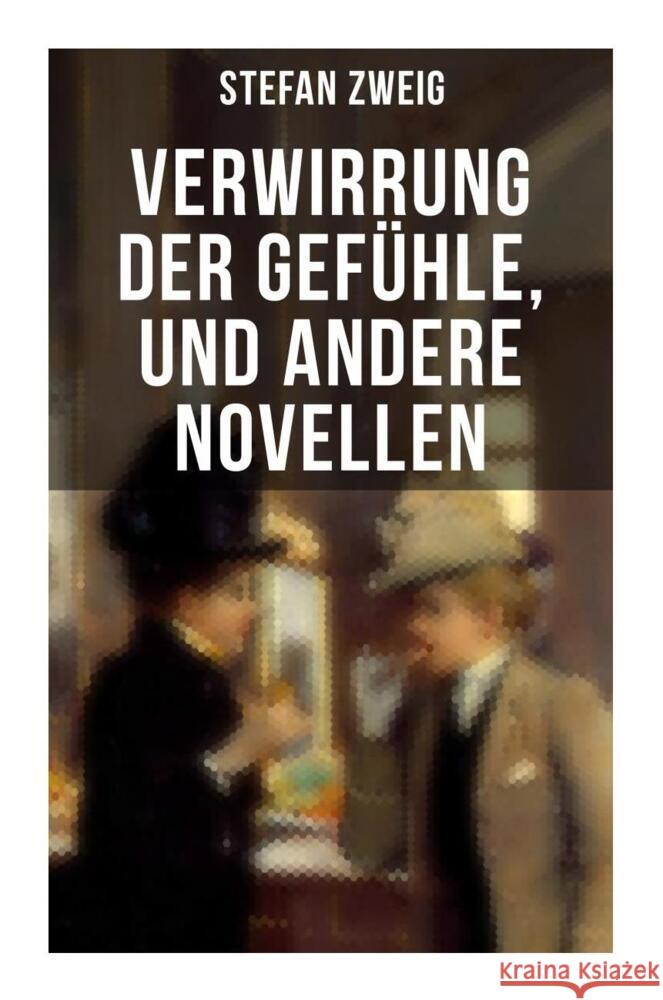 Verwirrung der Gefühle, und andere Novellen Zweig, Stefan 9788027256662 Musaicum Books - książka