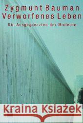 Verworfenes Leben : Die Ausgegrenzten der Moderne Bauman, Zygmunt   9783936096576 Hamburger Edition - książka