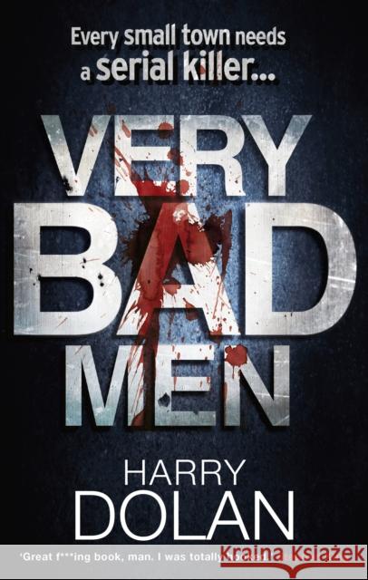 Very Bad Men Harry Dolan 9780091933128  - książka